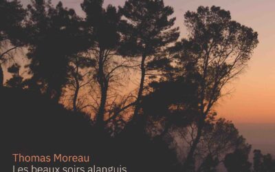 THOMAS MOREAU • Les Beaux Soirs Alanguis