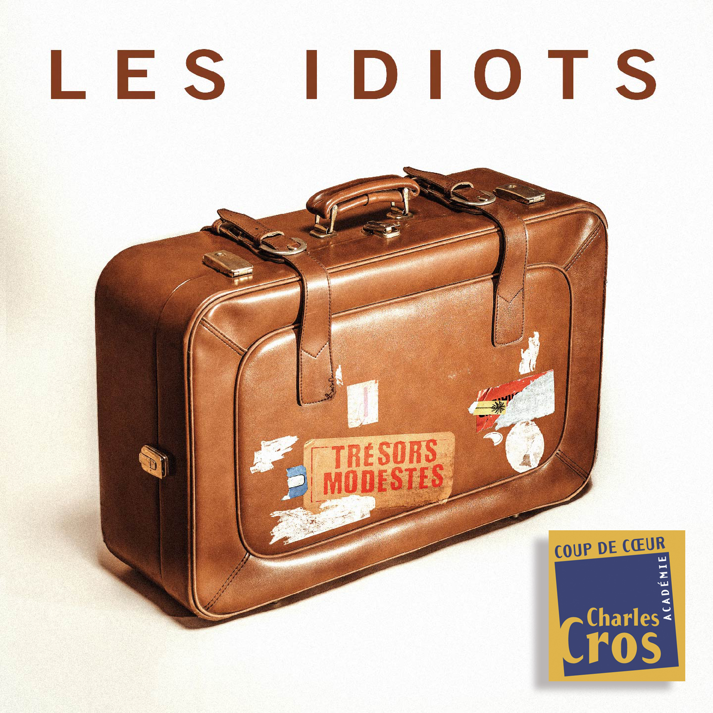 LES IDIOTS • Trésors Modestes