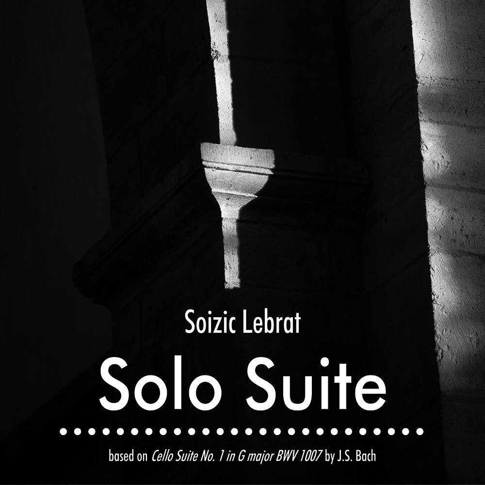 SOIZIC LEBRAT • Solo Suite