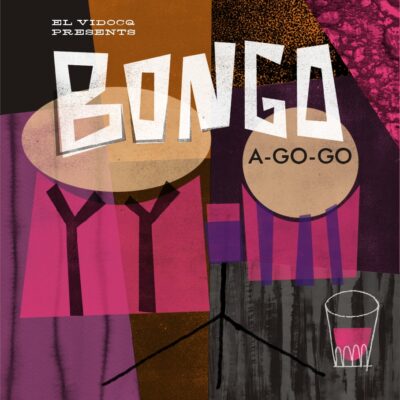 EL VIDOCQ • Bongo A-Go-Go