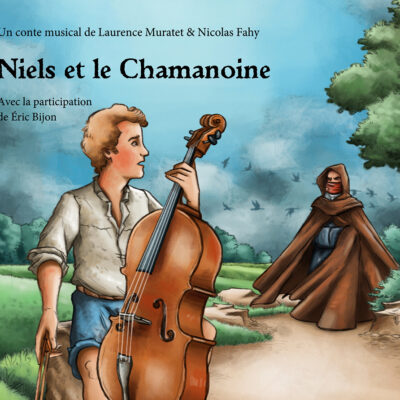 LAURENCE MURATET & NICOLAS FAHY • Niels et le chamanoine