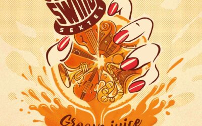 HOT SWING SEXTET • Groove Juice