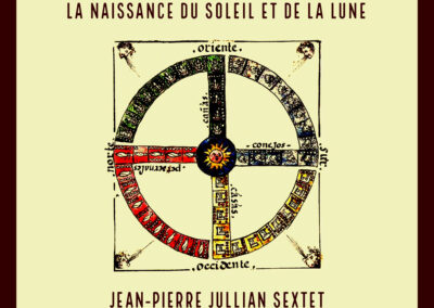 JEAN-PIERRE JULLIAN SEXTET · La naissance du soleil et de la lune