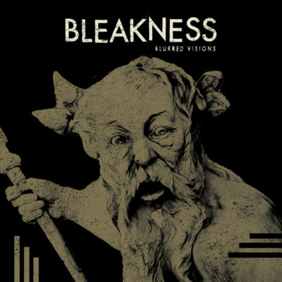 BLEAKNESS • Blurred Visions